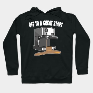 Off to a Great Start Hoodie